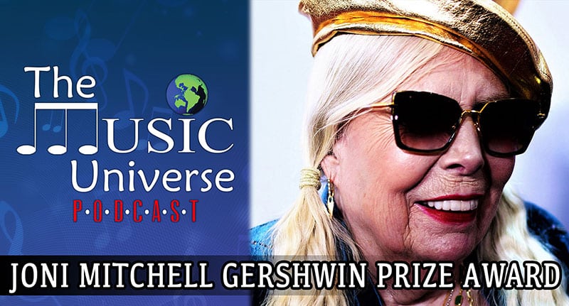 Episode 169 – Joni Mitchell Gershwin Prize Award