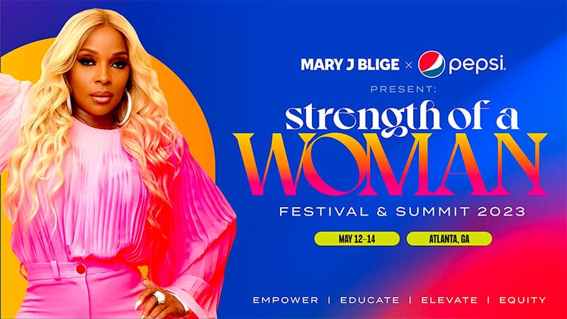 Mary J Blige, Pepsi announce second annual Strength of a Woman Festival and Summit