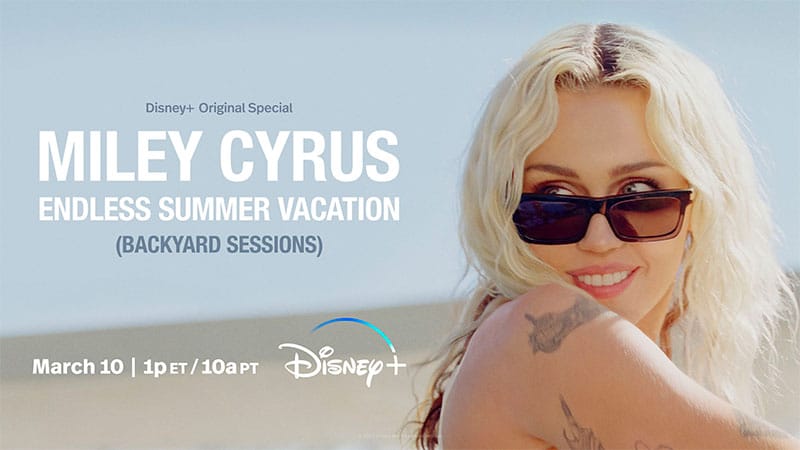 Disney announces ‘Miley Cyrus – Endless Summer Vacation Backyard Sessions’ special