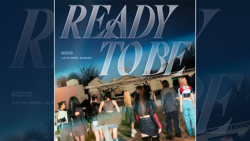 Twice’s ‘Ready To Be’ becomes group’s most pre-ordered album to date