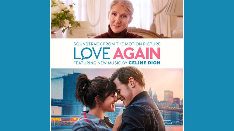 Celine Dion contributes five new songs to ‘Love Again’ soundtrack