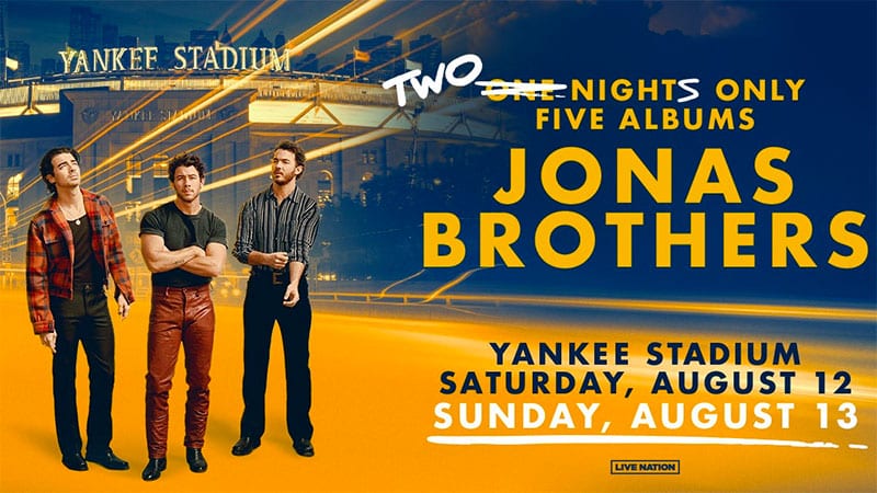 Jonas Brothers add second Yankee Stadium performance