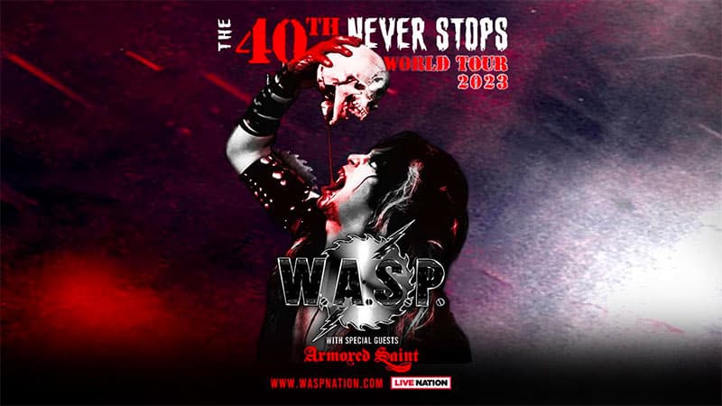 WASP announces 40th Never Stops World Tour 2023