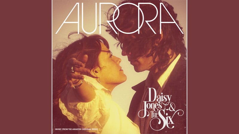 Daisy Jones & The Six release 'Aurora' deluxe edition - The Music