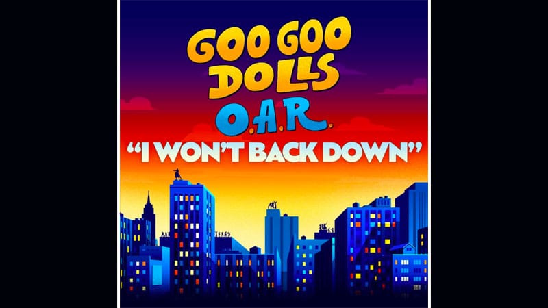 Goo Goo Dolls, OAR cover Tom Petty’s ‘I Won’t Back Down’
