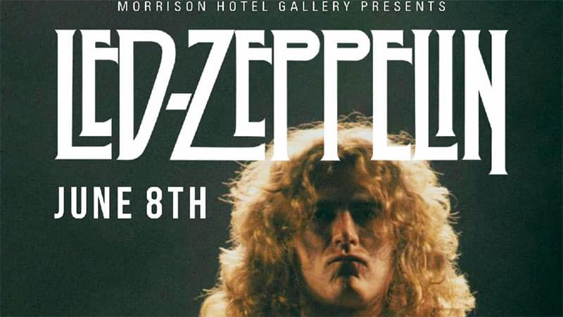 Morrison Hotel Gallery unveils Led Zeppelin Exhibition