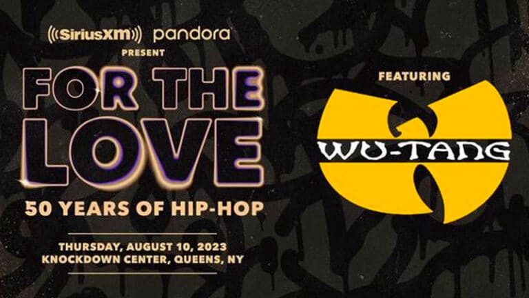 Wu-Tang Clan headlining SiriusXM, Pandora’s hip hop 50th anniversary celebration Wu-Tang Clan headlining SiriusXM, Pandora’s hip hop 50th anniversary celebration