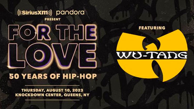 Wu-Tang Clan headlining SiriusXM, Pandora’s hip hop 50th anniversary celebration
