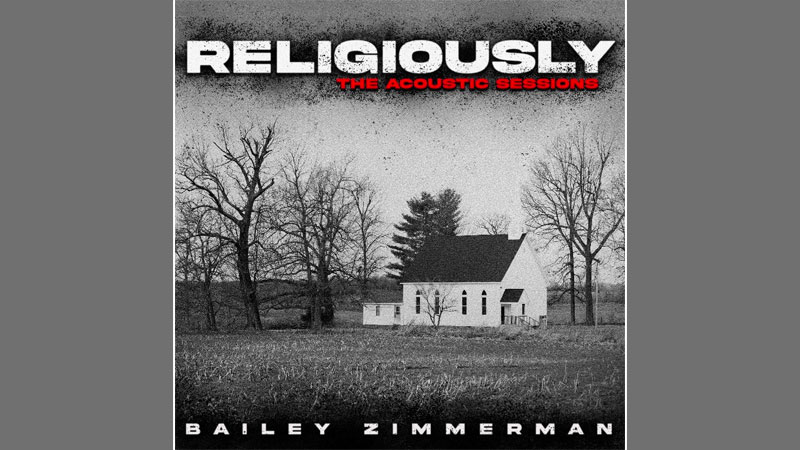 Bailey Zimmerman releases ‘Religiously The Acoustic Sessions’
