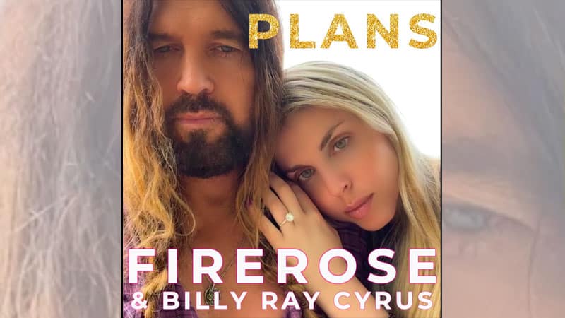 Billy Ray Cyrus, Firerose premiere ‘Plans’