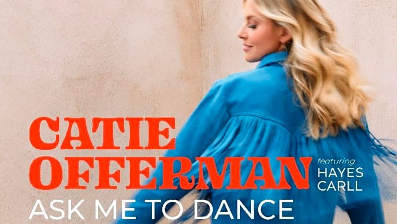 Catie Offerman releases ‘Ask Me to Dance’