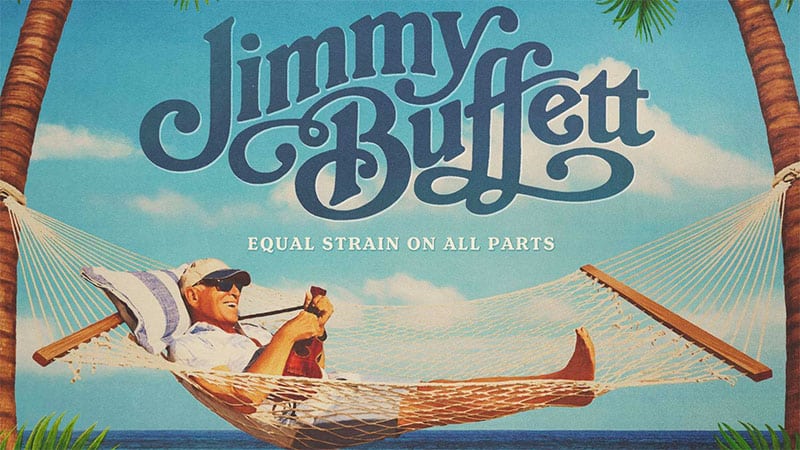 Jimmy Buffett - Equal Strain on All Parts