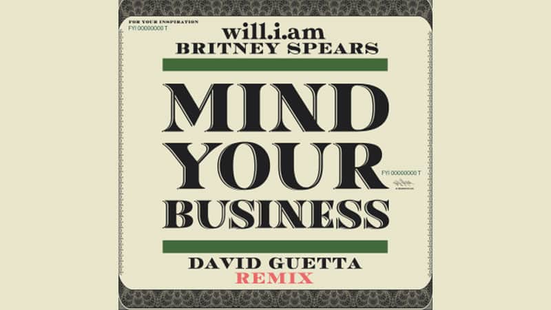 Will.i.am, Britney Spears release ‘Mind Your Business’ David Guetta Remix