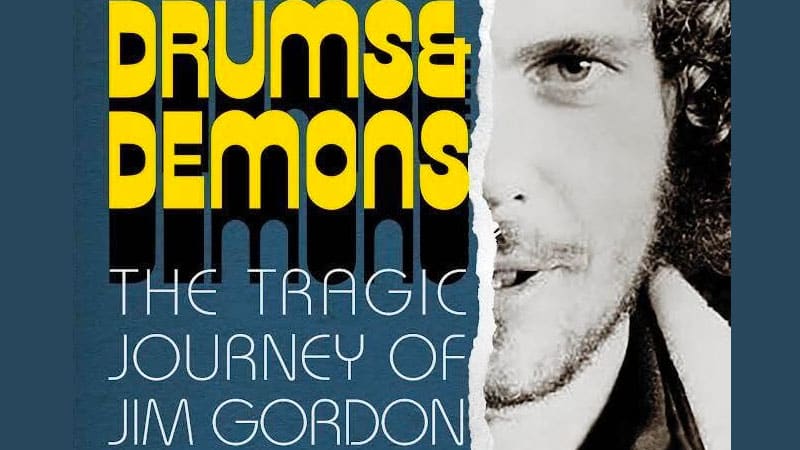 Drummer Jim Gordon profiled in Drums & Demons biography