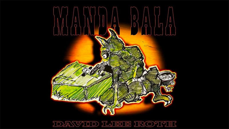 David Lee Roth releases ‘Manda Bala’