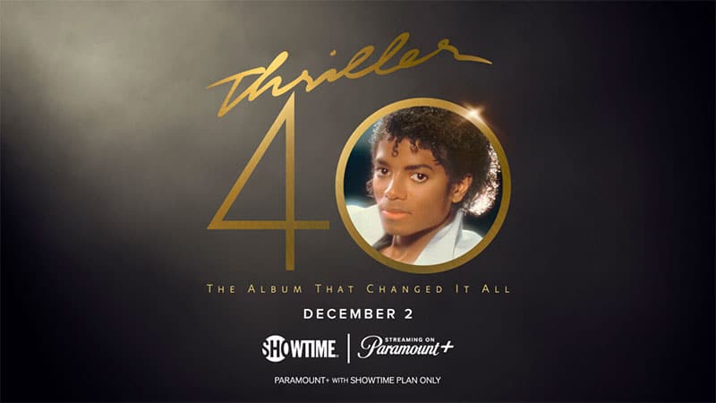 Showtime releases Michael Jackson ‘Thriller 40’ documentary trailer