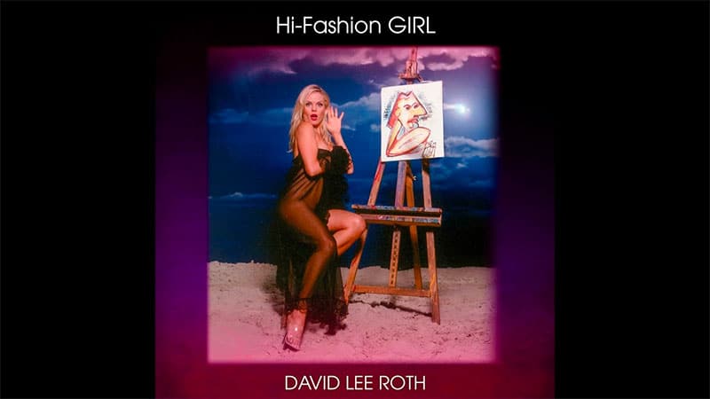 David Lee Roth releases ‘Hi-Fashion Girl’
