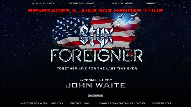 Styx, Foreigner, John Waite announce Renegades & Juke Box Heroes Tour