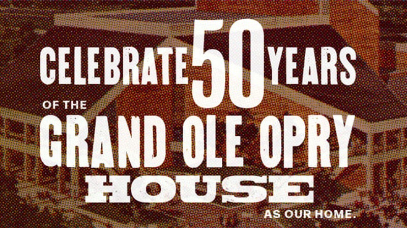 Grand Ole Opry House 50th Anniversary