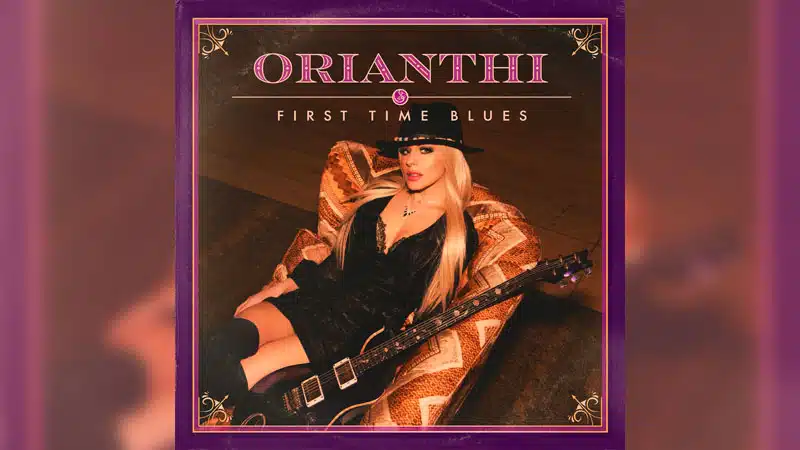 Orianthi releases ‘First Time Blues’ with Joe Bonamassa