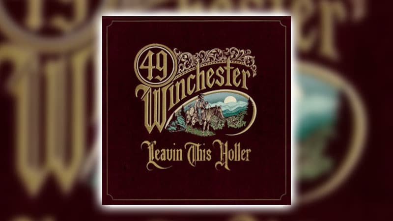 49 Winchester returns with ‘Leavin This Holler’