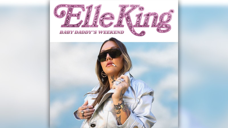 Elle King preps ‘Baby Daddy’s Weekend’