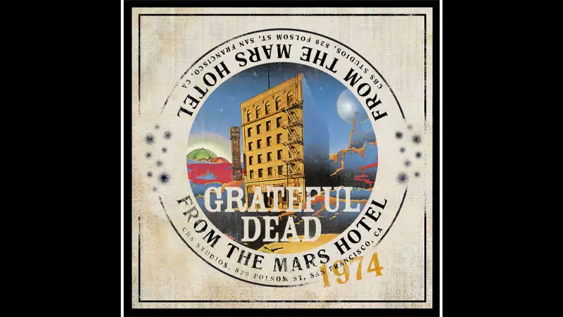 Grateful Dead releases ‘From The Mars Hotel: The Angel’s Share’