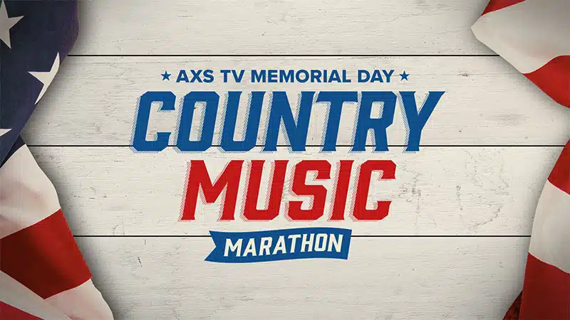 AXS TV announces special Memorial Day country music marathon