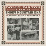 Dolly Parton announces ‘Smoky Mountain DNA’ album, docuseries