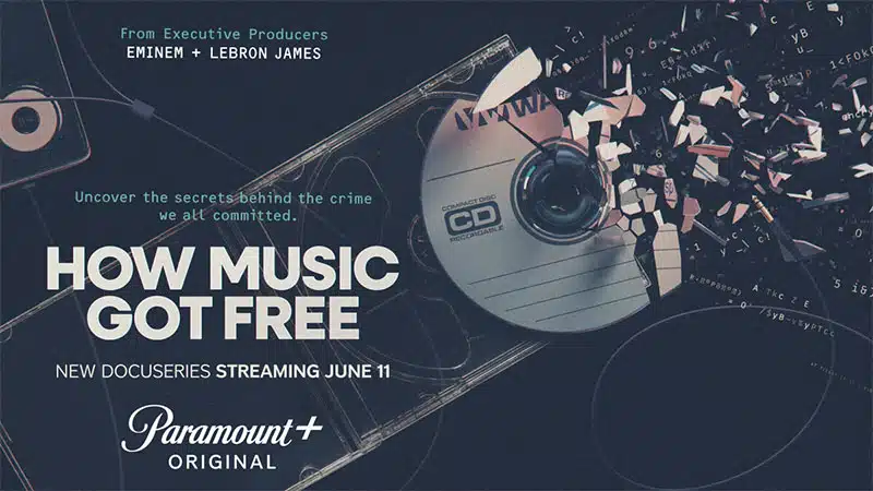 Paramount+ announces ‘How Music Got Free’ docuseries