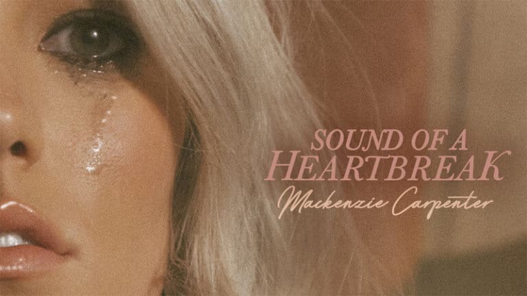Mackenzie Carpenter shares ‘Sound of a Heartbreak’