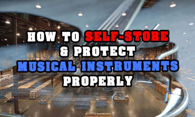 How to self-store & protect musical instruments properly