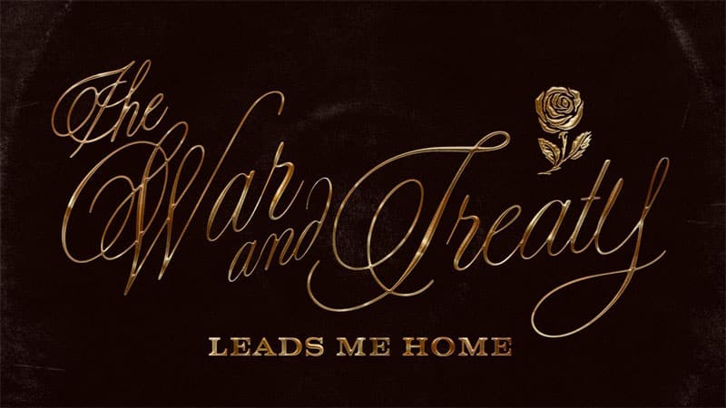 The War and Treaty shares ‘Leads Me Home’