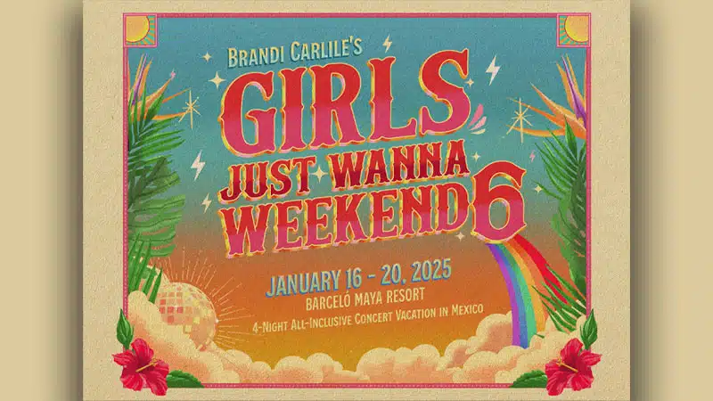 Brandi Carlile announces 2025 Girls Just Wanna Weekend Brandi Carlile announces 2025 Girls Just Wanna Weekend