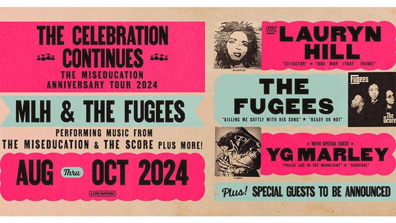 Ms Lauryn Hill & The Fugees announce The Miseducation Anniversary Tour