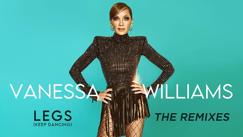 Vanessa Williams shares dance floor anthem ‘Legs (Keep Dancing)’