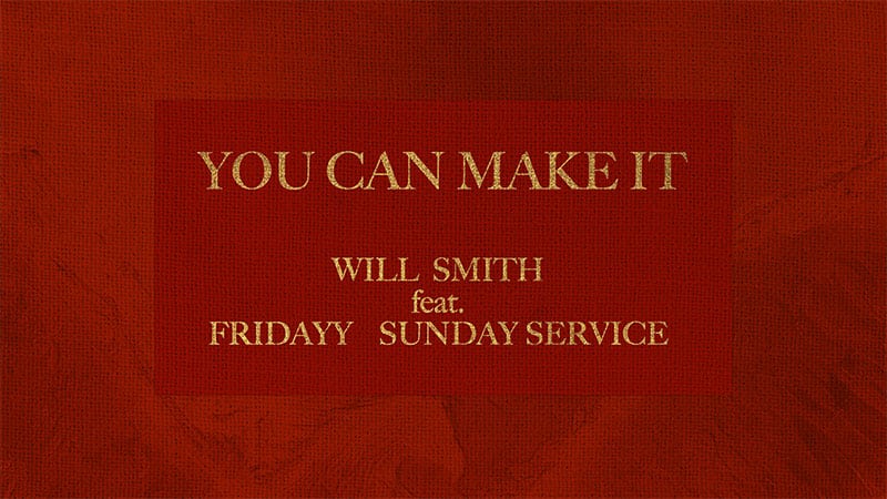 Will Smith returns with ‘You Can Make It’