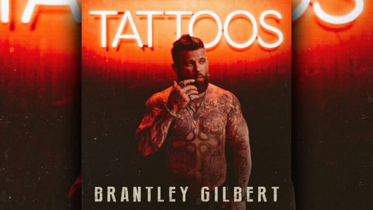 Brantley Gilbert reveals ‘Tattoos’