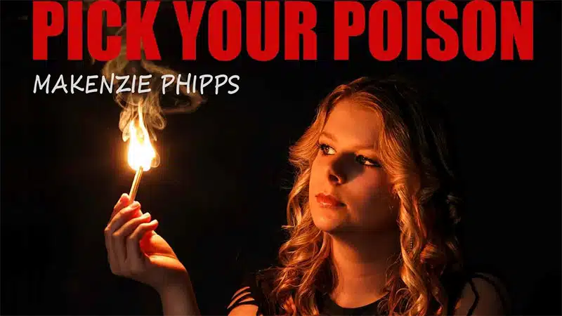 Makenzie Phipps debuts ‘Pick Your Poison’ video Makenzie Phipps debuts ‘Pick Your Poison’ video