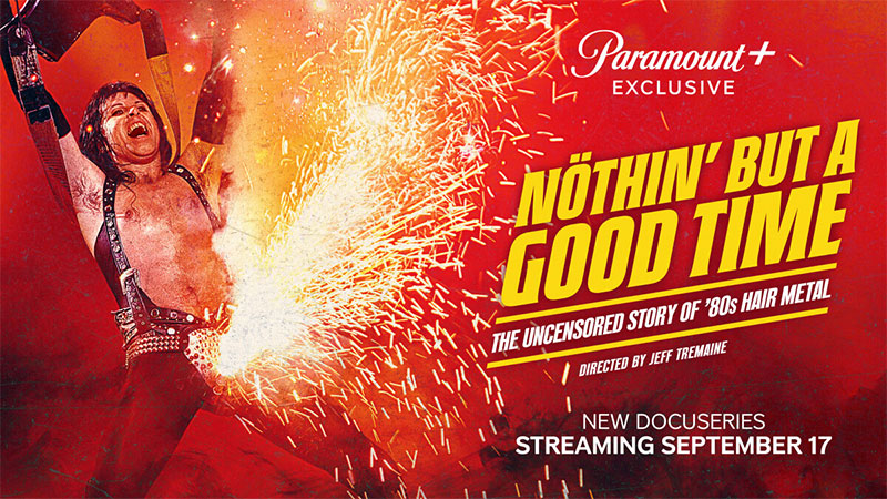 Paramount+ unveils three-part ‘Nothin’ But a Good Time’ docuseries trailer, release date Paramount+ unveils three-part ‘Nothin’ But a Good Time’ docuseries trailer, release date