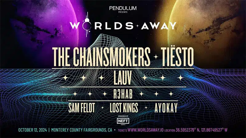 Lauv, Tiesto, The Chainsmokers to headline immersive Worlds Away festival
