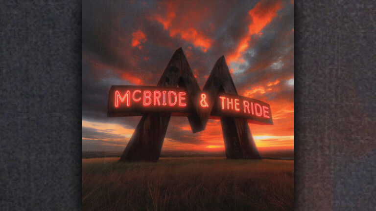 TMU Exclusive Premiere: McBride & The Ride ‘Trick Rider’ live