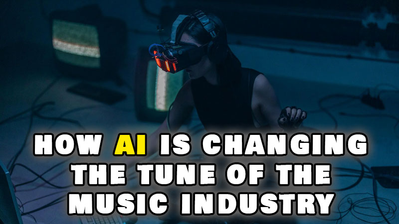 How AI is changing the tune of the music industry