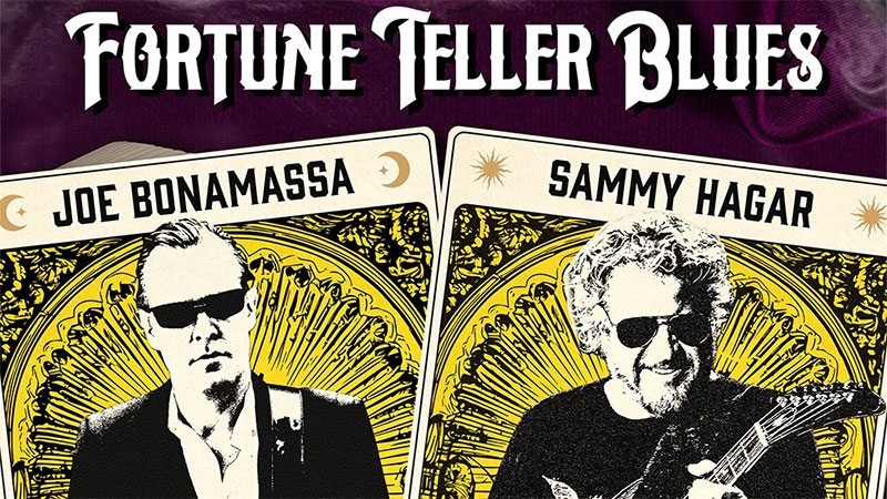 Joe Bonamassa, Sammy Hagar unleash ‘Fortune Teller Blues’