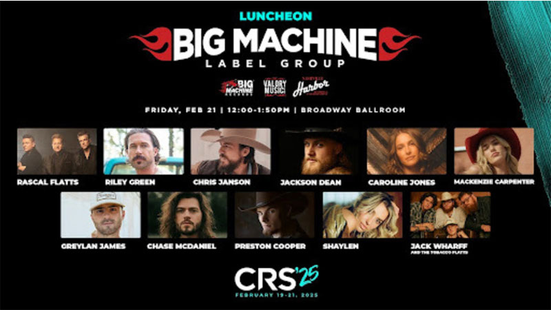 Talent announced for CRS 2025 Big Machine Label Group Luncheon