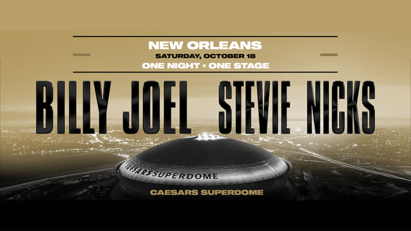 Billy Joel, Stevie Nicks announce joint New Orleans concert