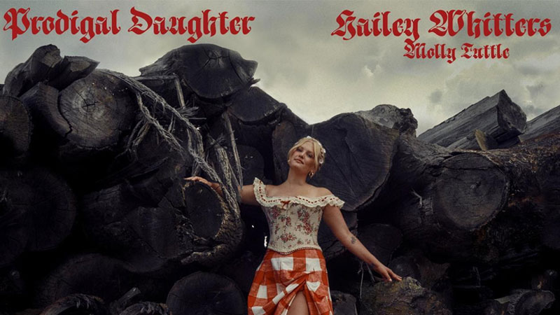 Hailey Whitters shares ‘Prodigal Daughter’ featuring Molly Tuttle