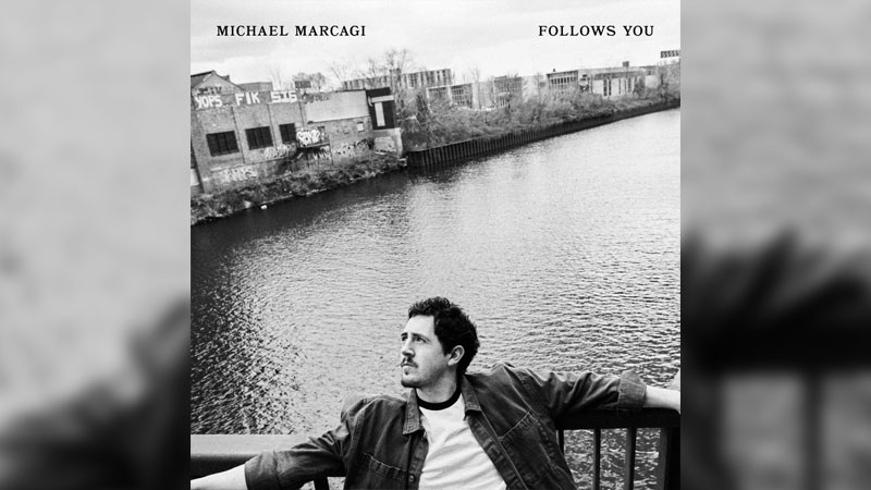 Michael Marcagi shares ‘Follows You’