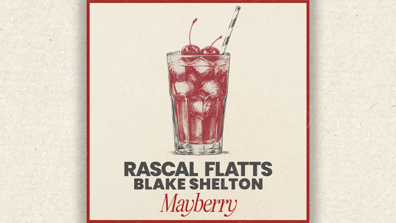 Rascal Flatts reminisce on ‘Mayberry’ with Blake Shelton