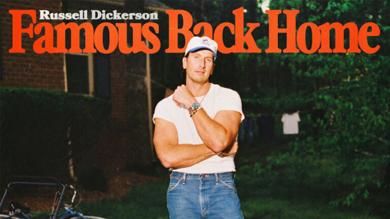 Russell Dickerson drops ‘Famous Back Home’